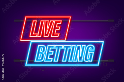 Live betting. Flat web banner with neon sign live betting for mobile app design. Vector stock illustration