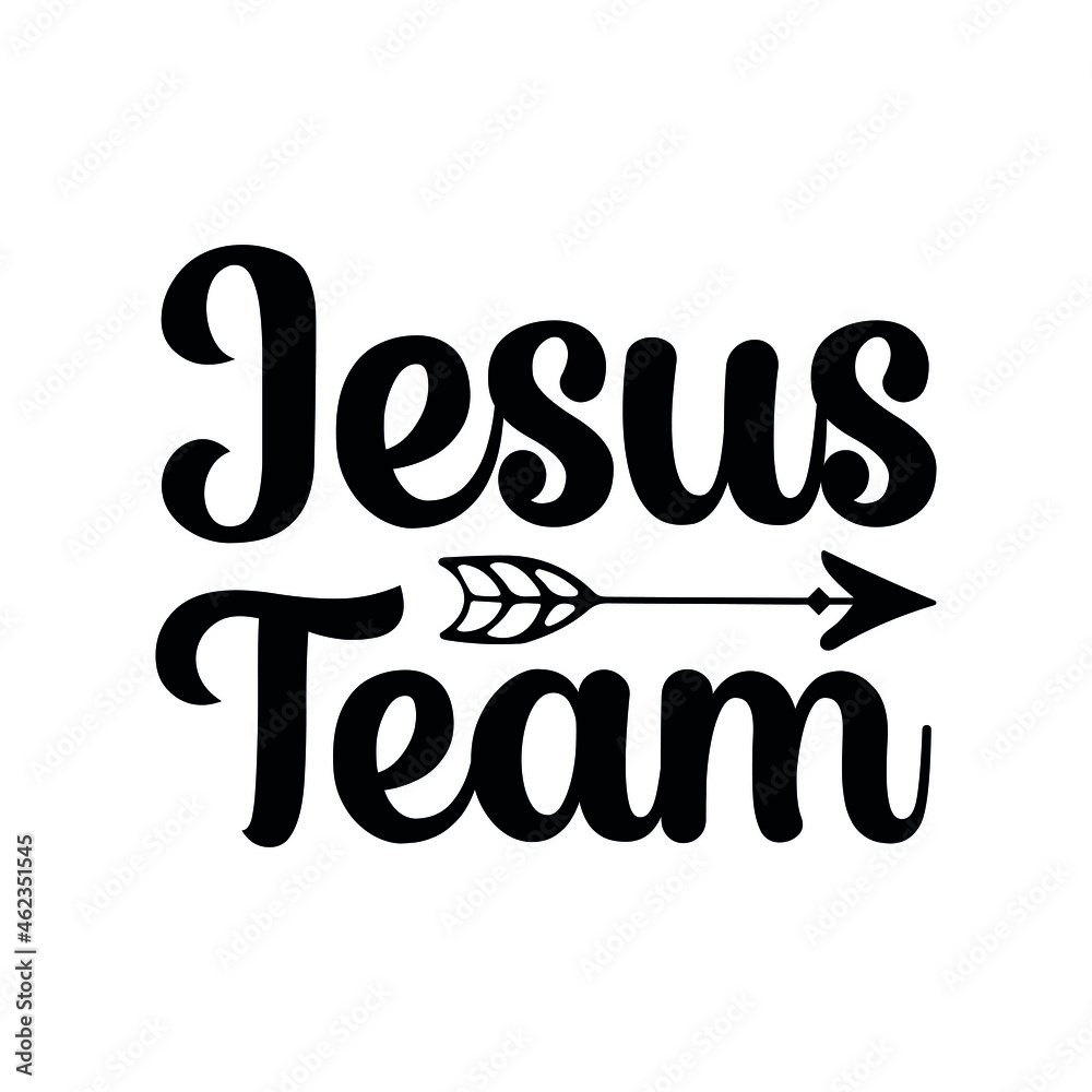 Jesus team. Isolated Vector Quote
