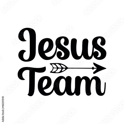 Jesus team. Isolated Vector Quote 