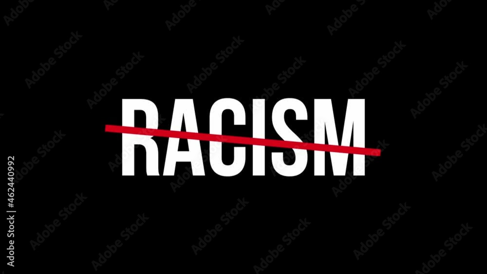 Racism. No more racism. Crossed out word with a red line meaning the need to stop racism Racism. No more racism. Crossed out word with a red line meaning the need to stop racism