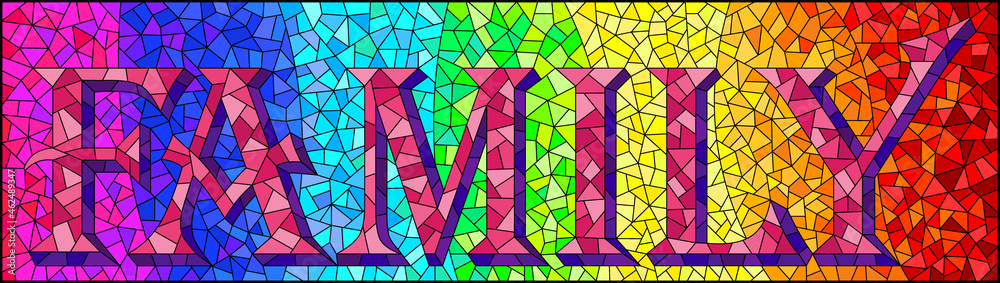Stained glass illustration with the word family on a rainbow background, rectangular image - obrazy, fototapety, plakaty 