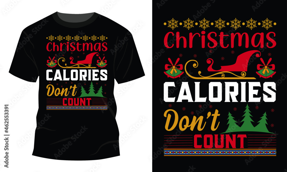 Fototapeta premium Christmas Calories Don't Count , T-Shirt