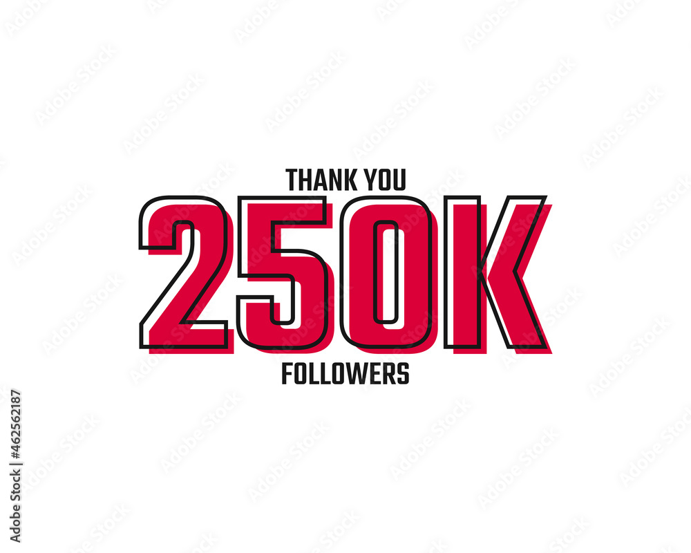 Thank You 250 K Followers Card Celebration Vector Post Social Media Template. Thank You 250 K Followers Card Celebration Vector Post Social Media Template.