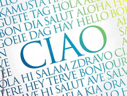 Ciao (Hello Greeting in Italian) word cloud in different languages of the world