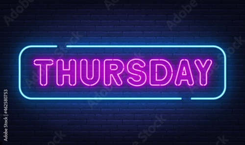 Thursday neon sign on brick wall background.