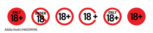 18 plus sign set. Eighteen. For adults only. Age restrictions, censorship, parental control. Icon for content, movies, clubs and bars.