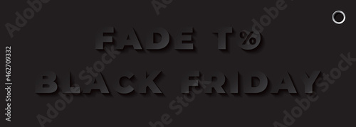 Black Friday Banner with Unstuck Paper Style Fade to Black Friday Logo Lettering and Percent Sign as Sale Creative Concept - Black on Similar Background - Gradient Graphic Design