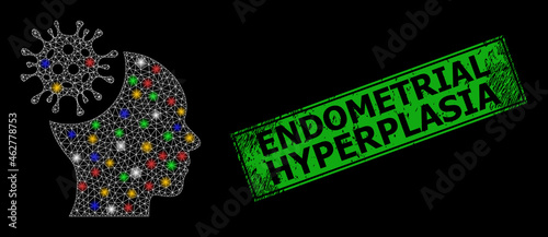 Shiny mesh network brain infection with multi colored light dots, and grunge Endometrial Hyperplasia seal stamp. Green stamp seal includes Endometrial Hyperplasia title inside framed rectangle.