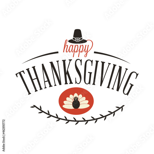 Happy Thanksgiving Greetings Typography With Hat Turkey Laurel