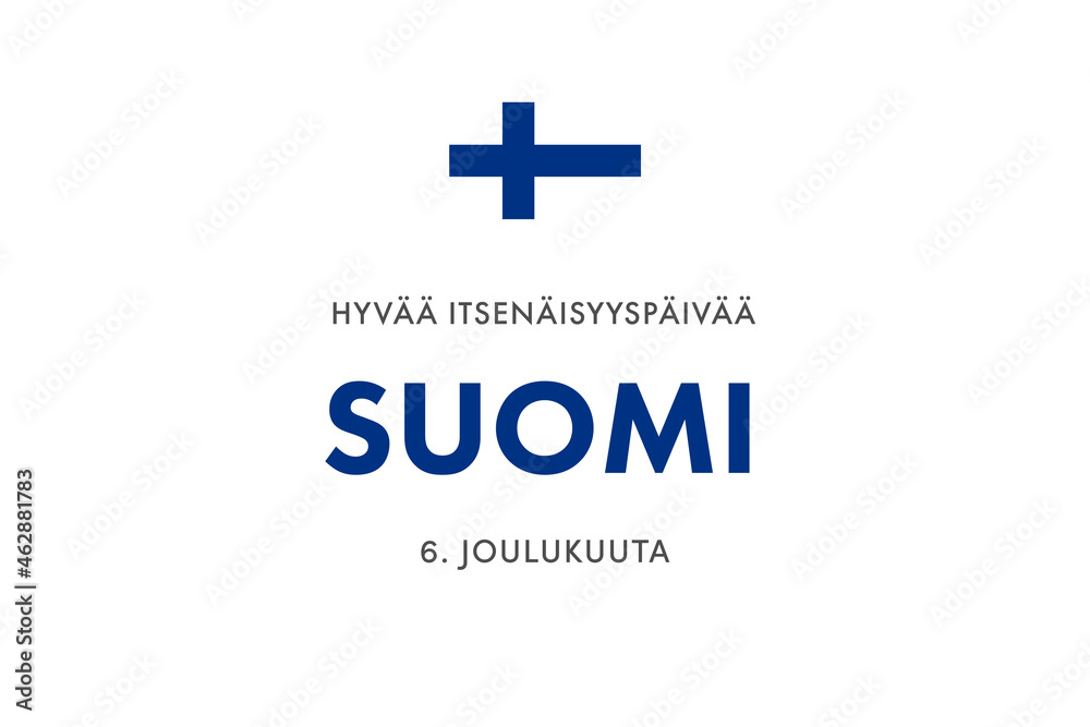Fototapeta premium Independence day of Finland. (Finish: Hyvää Itsenäisyyspäivää, Suomi, 6. joulukuuta. Translation: Happy Independence Day, Finland, December 6) Background, poster, card, wallpaper, banner