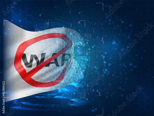 No war, vector 3d flag on blue background with hud interfaces