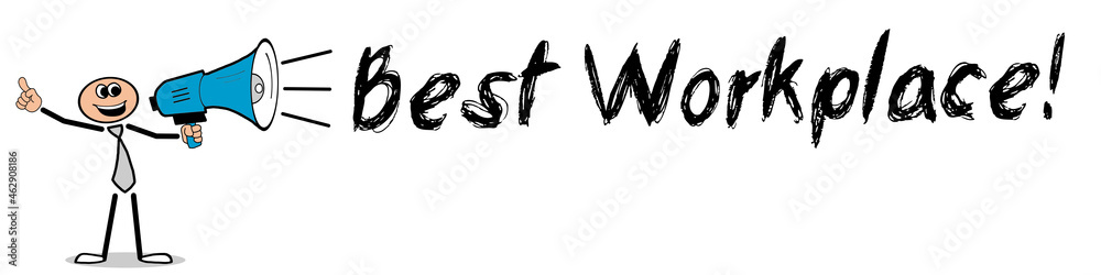 Best Workplace! Best Workplace!