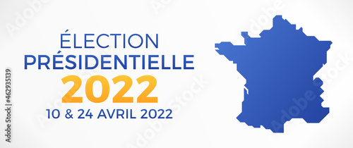 Élection Présidentielle 2022 en France - 10 et 24 avril 2022