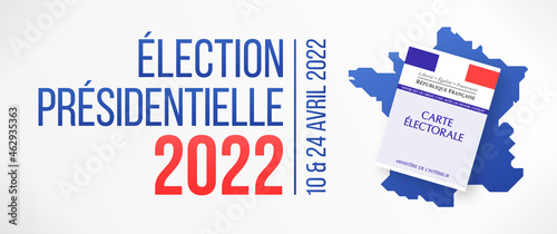 Élection Présidentielle 2022 en France - 10 et 24 avril 2022