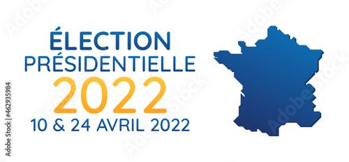 Élection Présidentielle 2022 en France - 10 et 24 avril 2022