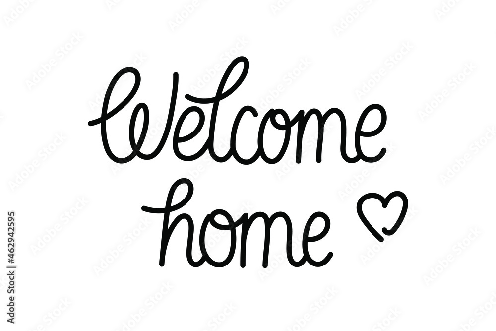 Monoline freehand text - welcome home. Black vector calligraphy isolated on white.
