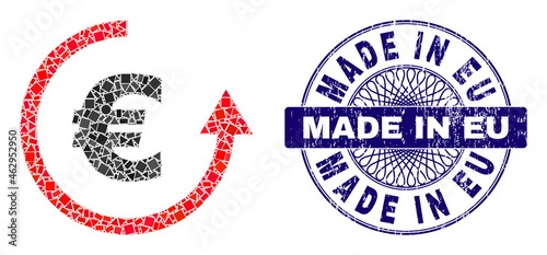 Geometric collage euro refund, and Made in Eu grunge stamp seal. Blue stamp seal includes Made in Eu title inside circle shape. Vector euro refund collage is designed of randomized spheric, triangle,
