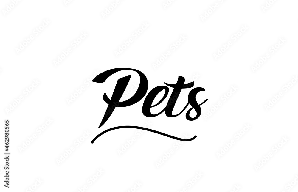 Pets hand written text word for design. Can be used for a logo Pets hand written text word for design. Can be used for a logo