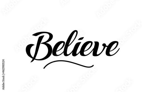 Believe hand written text word for design. Can be used for a logo