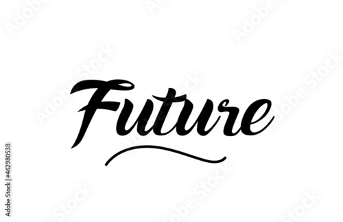 Future hand written text word for design. Can be used for a logo