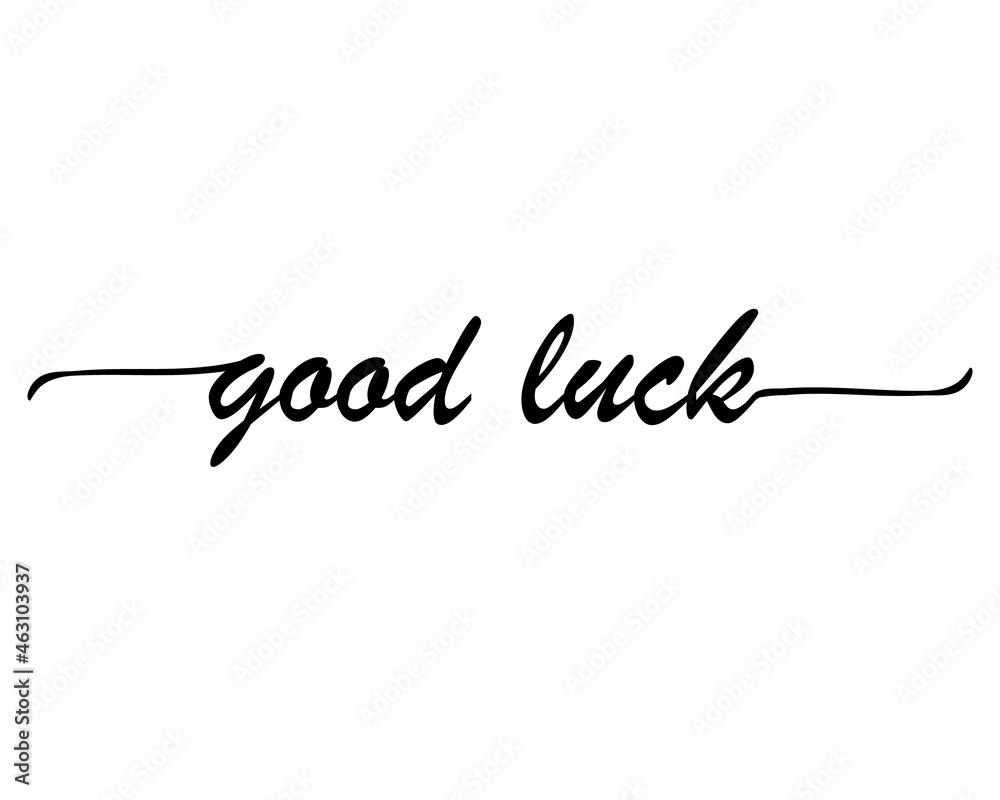 Fototapeta premium Good luck lettering typography. Good luck calligraphy.