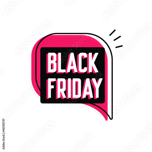 black friday logo in modern speech bubble, with solid fill and reticulates. for use in digital marketing and holiday promotions. eps10