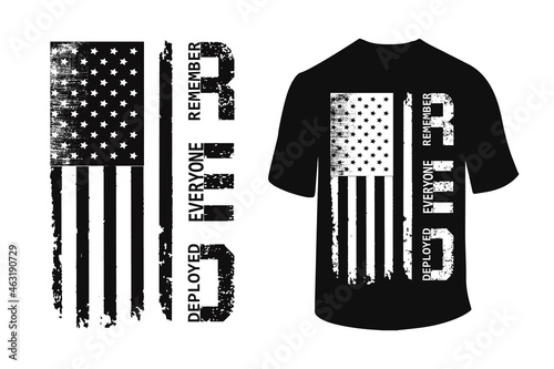 Remember everyone deployed flag t-shirt design photo