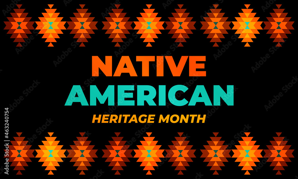 Native American Heritage Month is an annual designation observed in