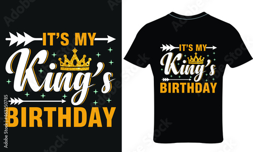 HAPPY BIRTHDAY QUEEN GIRL / KING T-SHIRT DESIGN