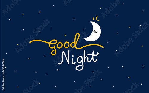 Vector night illustration of lettering wish good night on dark blue sky background with star and light moon. Art design with text