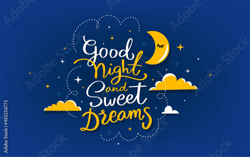 Vector night illustration of lettering wish good night and sweet dreams on dark blue sky background with cloud and moon. Art design with text and star