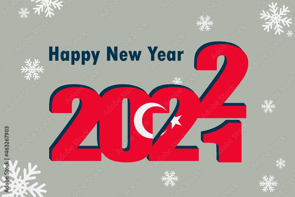 New year's card 2022. Depicted: an element of the flag of Turkey, a festive inscription and snowflakes. It can be used as a promotional poster, postcard, flyer, invitation or website.