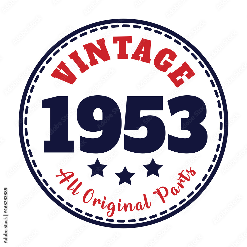 Fototapeta premium vintage 1953 All original parts, 1953 birthday typography design for T-shirt