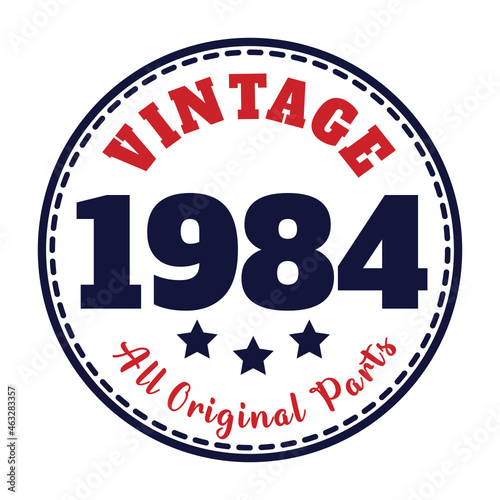 vintage 1984 All original parts, 1984 birthday typography design for T-shirt