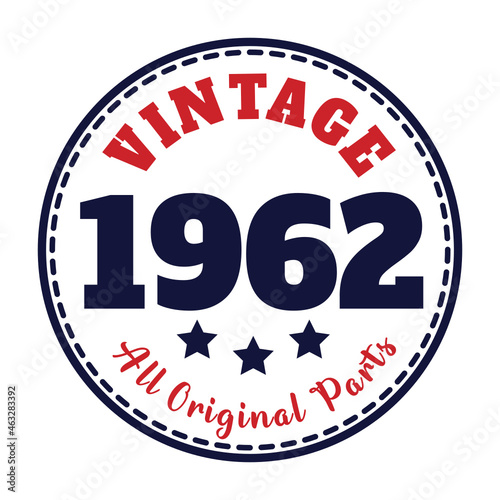 vintage 1962 All original parts, 1962 birthday typography design for T-shirt