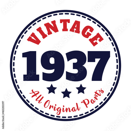 vintage 1937 All original parts, 1937 birthday typography design for T-shirt