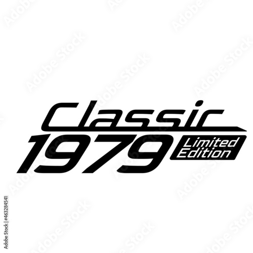 Classic 1979 Limited edition, 1979 birthday typography design for T-shirt
