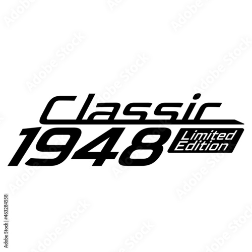 Classic 1948 Limited edition, 1948 birthday typography design for T-shirt