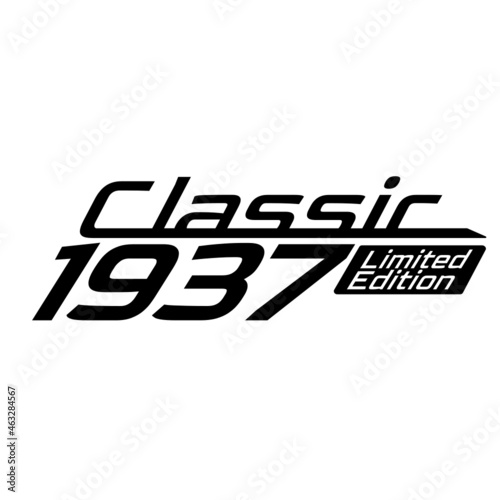 Classic 1937 Limited edition, 1937 birthday typography design for T-shirt