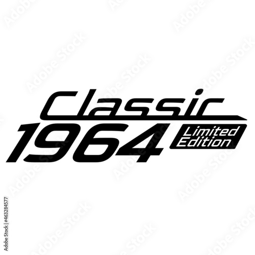 Classic 1964 Limited edition, 1964 birthday typography design for T-shirt