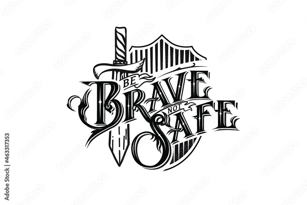 Fototapeta premium craft quotes be brave not safe