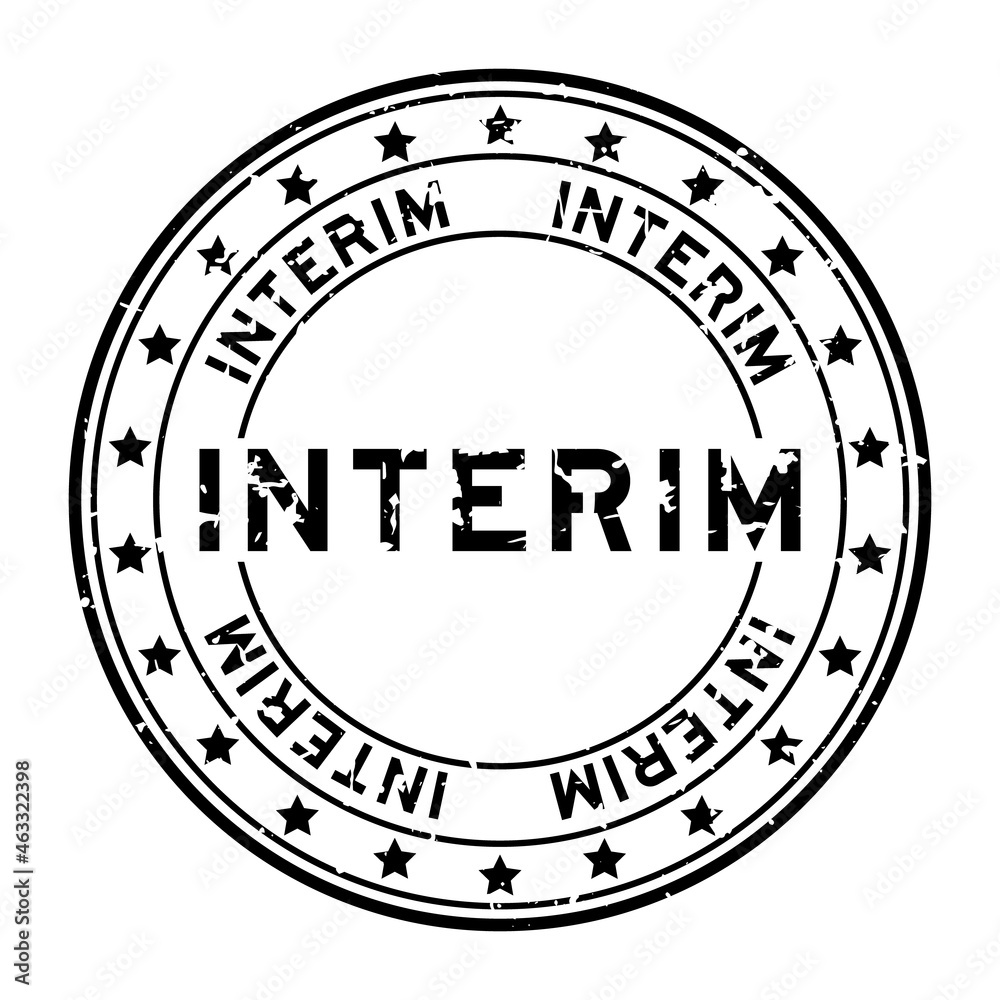 Grunge black interim word with star icon round rubber seal stamp on white background Grunge black interim word with star icon round rubber seal stamp on white background
