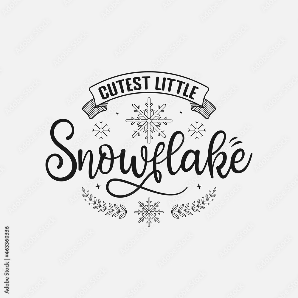Cutest Little Snowflake lettering, winter holiday and snow quote for print, poster, card, t-shirt, mug and much more