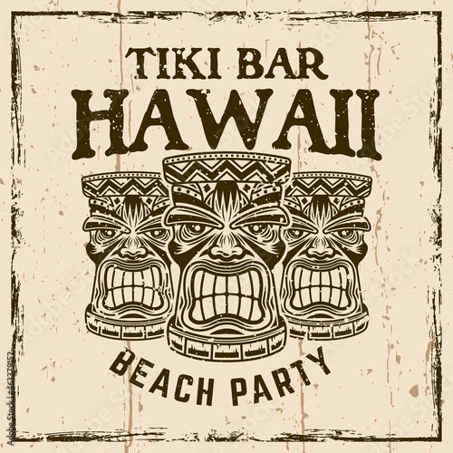 Hawaiian tiki wooden heads vector vintage emblem, badge, label, logo or t-shirt print. Illustration on background with grunge textures and frame vector illustration photo