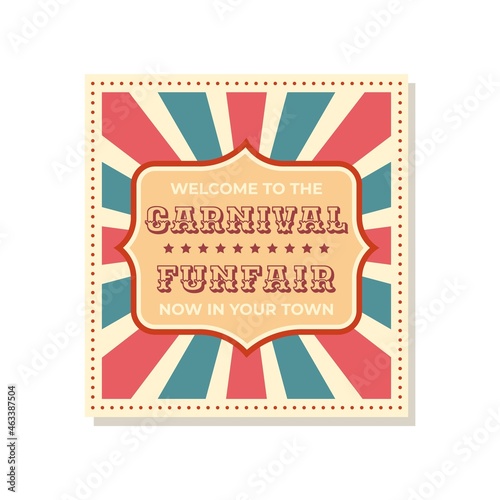 Carnival retro poster. Funfair announcement banner. Festival welcome vintage sign. Square frame with advertising lettering. Entertainment or fair invitation. Vector holiday market flyer
