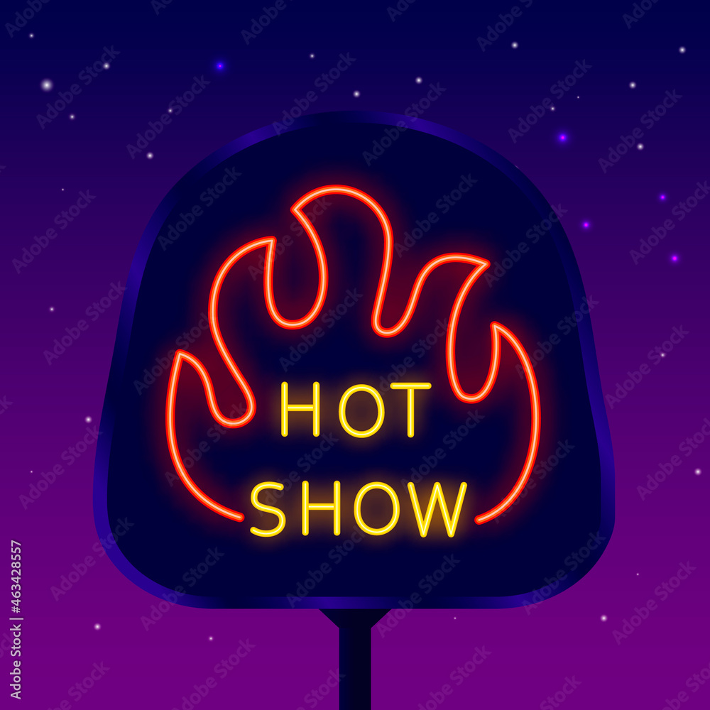 Hot show with fire neon emblem on street banner. Sexual performance. Adult entertainment. Isolated vector illustration