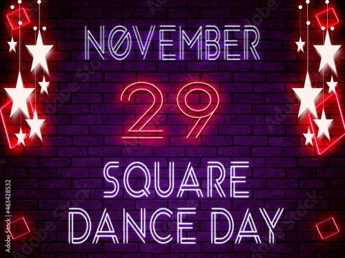 29 November, Square Dance Day, Neon Text Effect on Bricks Background