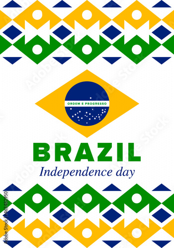 Brazil Independence Day. Happy national holiday. Freedom day. Celebrate annual in September 7. Brazil flag. Patriotic brazilian design. Poster, card, banner, template, background. Vector illustration