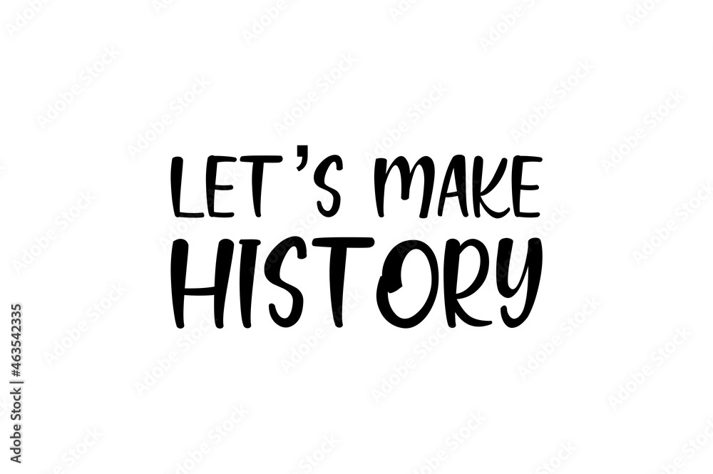 Let's Make History