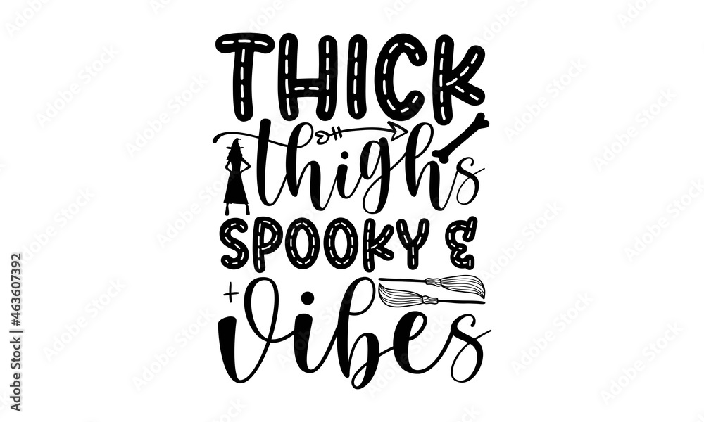 Thick thighs spooky & vibes SVG, Halloween Bleach Stencil svg